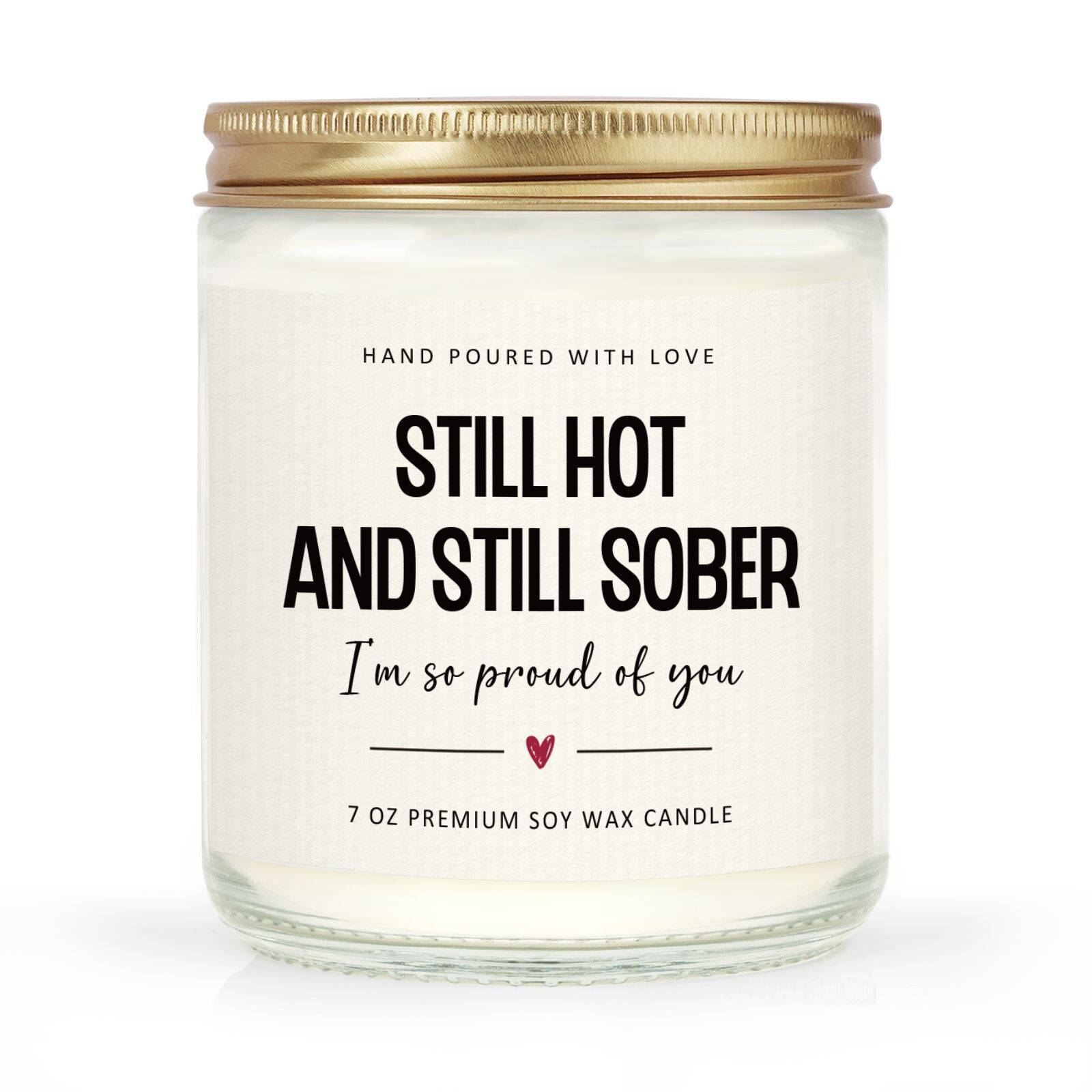 Still Hot and Still Sober